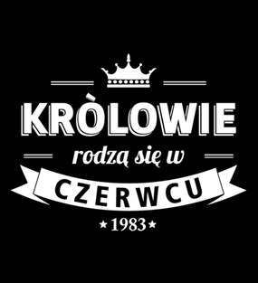 Koszulka z nadrukiem Królowie rodzą się w...